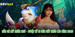 bắn cá mỹ nhân ngư